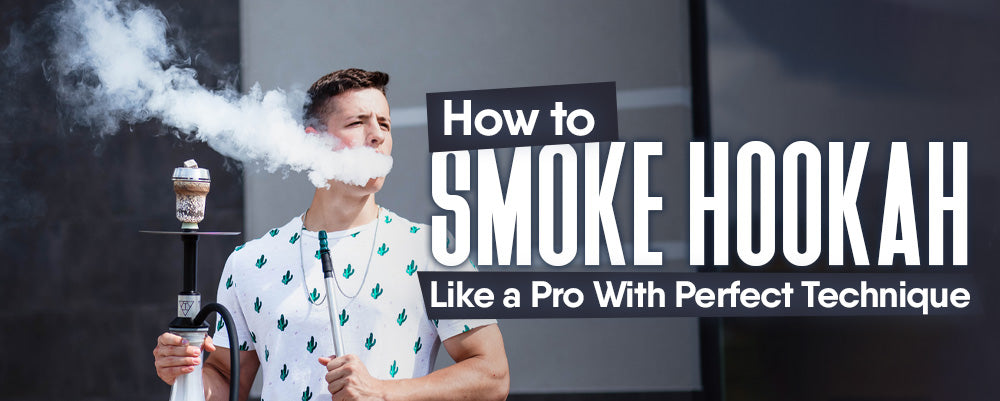 How to Smoke Hookah Like a Pro