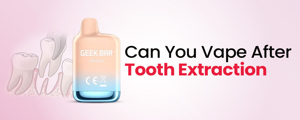 Can You Vape After Tooth Extraction