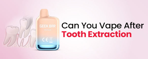 elf bar vape uk Can You Vape After Tooth Extraction