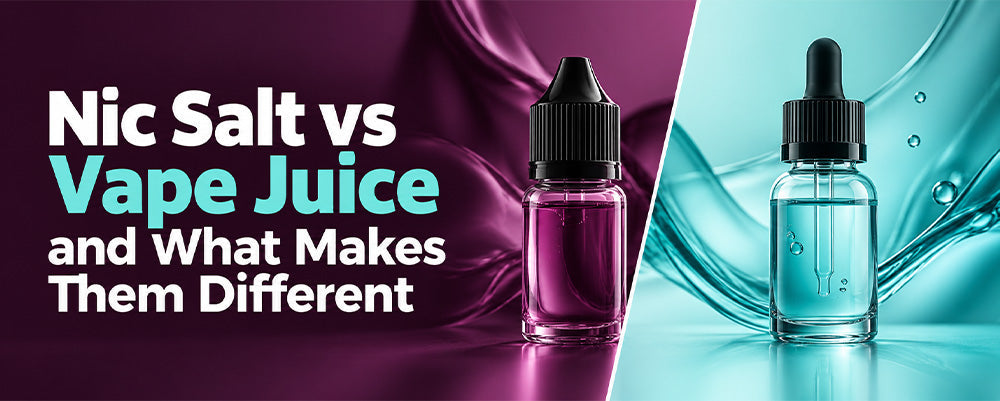 Nic Salt vs Vape Juice: Key Differences Explained